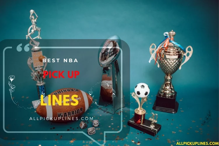 Best NBA Pick Up Lines