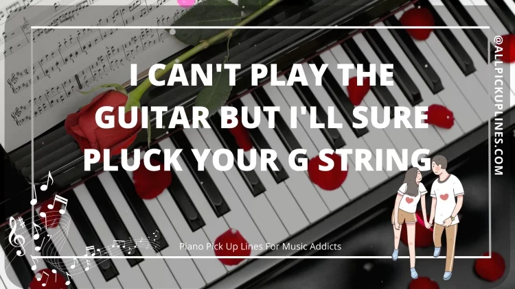 Images for Piano Pick Up Lines