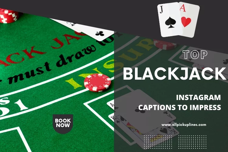 Top Blackjack Instagram Captions to Impress