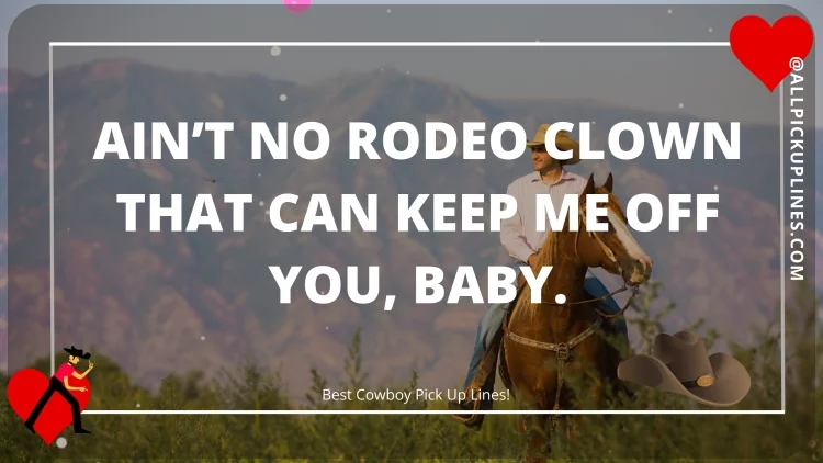 Images for Cowboy Pick Up Lines