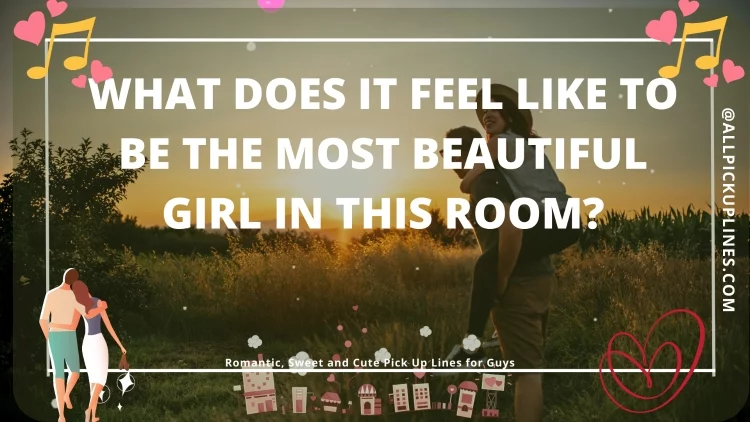 [Top 100] Romantic, Sweet and Cute Pick Up Lines for Guys