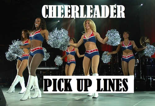 cheerleader Pick Up Lines 35