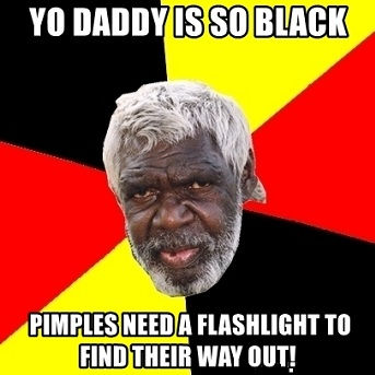 Yo Daddy So Black
