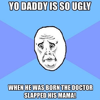 [Top 100] Yo Daddy Is So Ugly Jokes