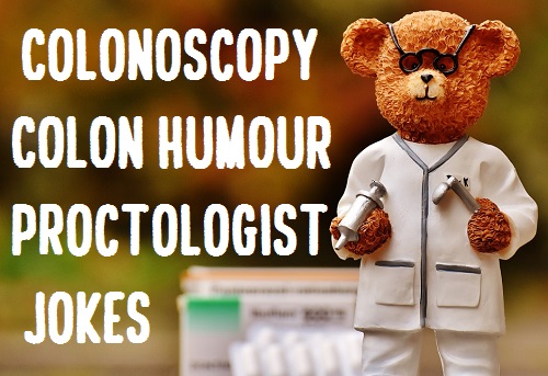 [Top 30] Proctology, Gut, Colonoscopy Related Jokes-Colon Humor!